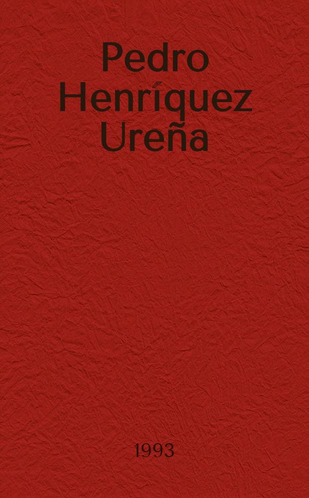 Pedro Henr&iacute;quez Ure&ntilde;a