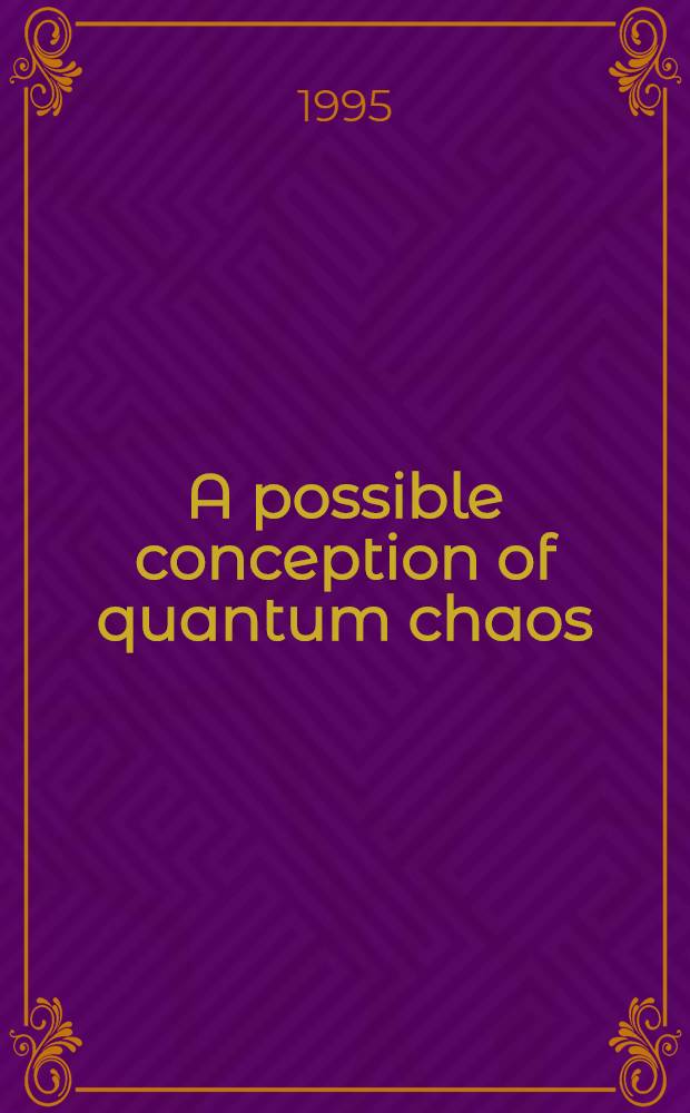 A possible conception of quantum chaos