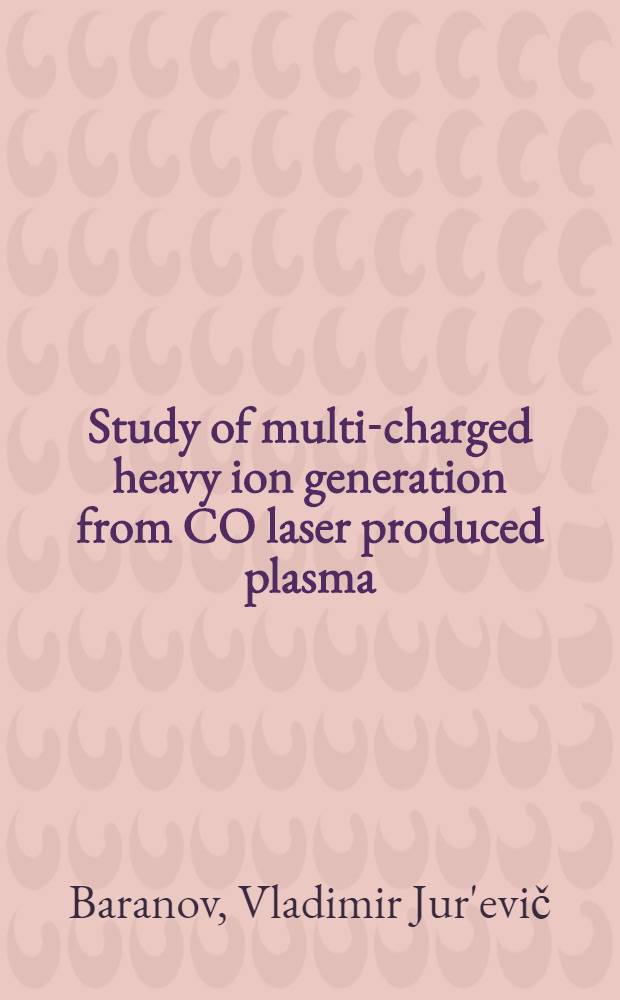 Study of multi-charged heavy ion generation from CO laser produced plasma