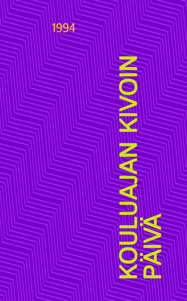 Kouluajan kivoin päivä : Folkloristinen tutkimus penkinpainajaisperinteestä