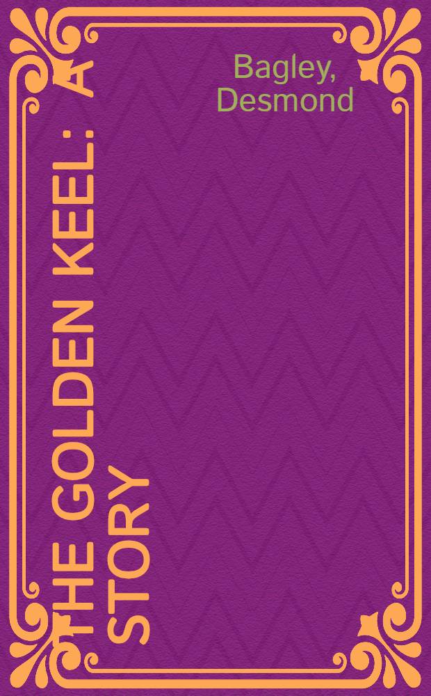 The golden keel : A story