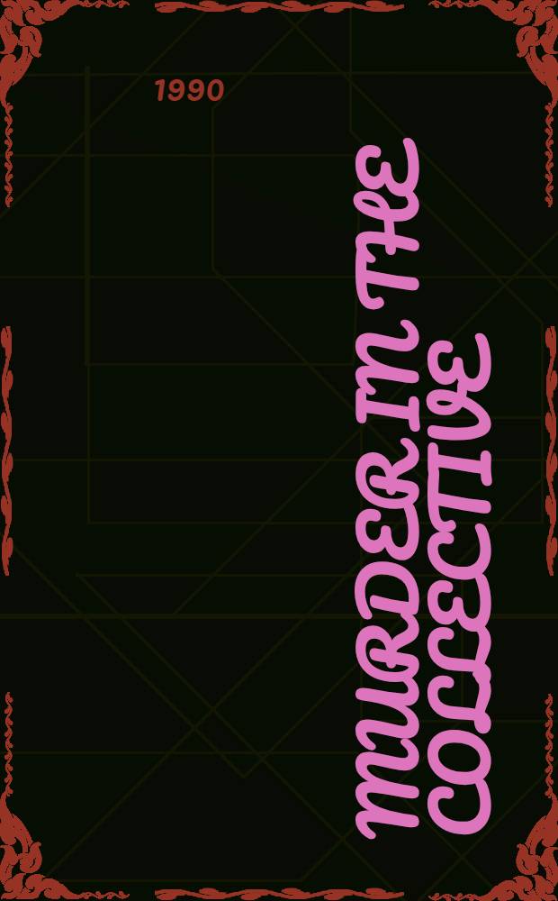 Murder in the collective : A novel