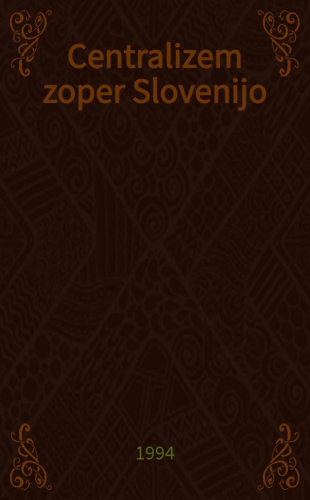 Centralizem zoper Slovenijo = Местное самоуправление в Словении.