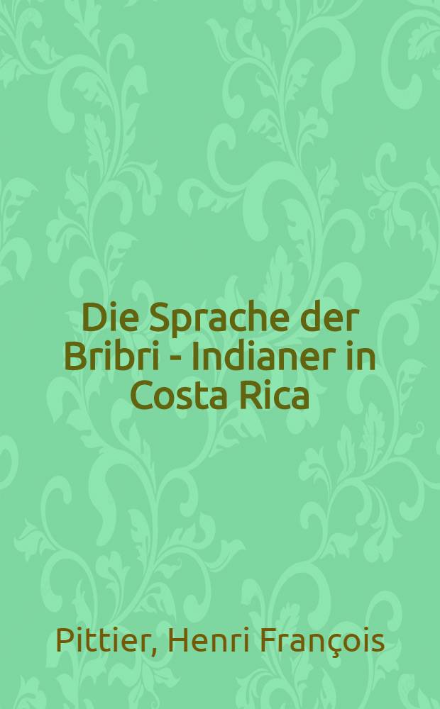 Die Sprache der Bribri - Indianer in Costa Rica