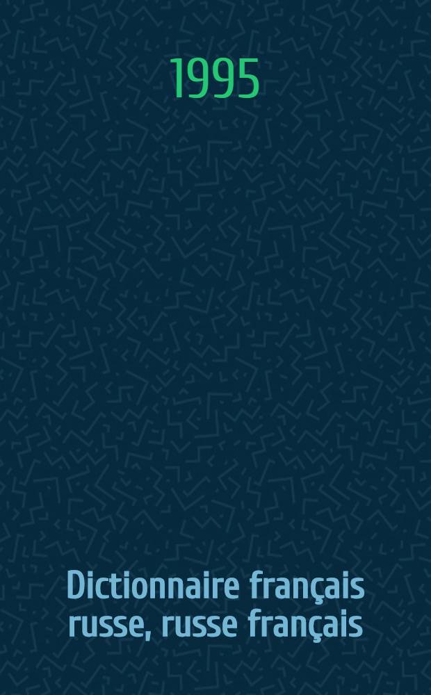 Dictionnaire fran&ccedil;ais russe, [russe fran&ccedil;ais]