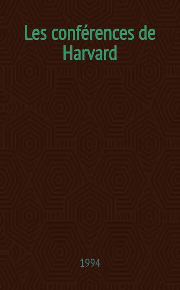 Les conf&eacute;rences de Harvard = Конференции в Гарварде.