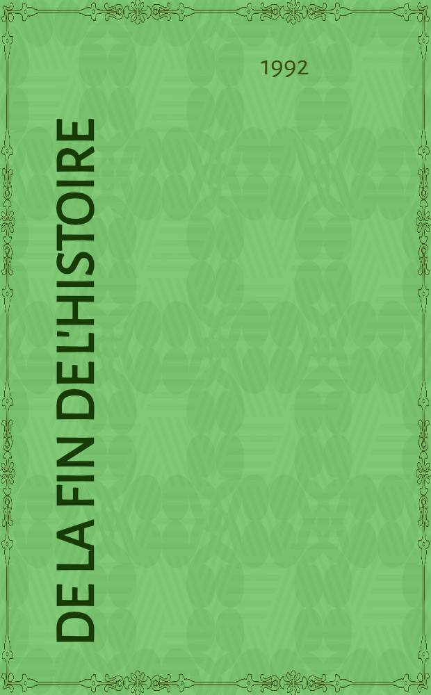 De la fin de l'histoire = Конец истории.