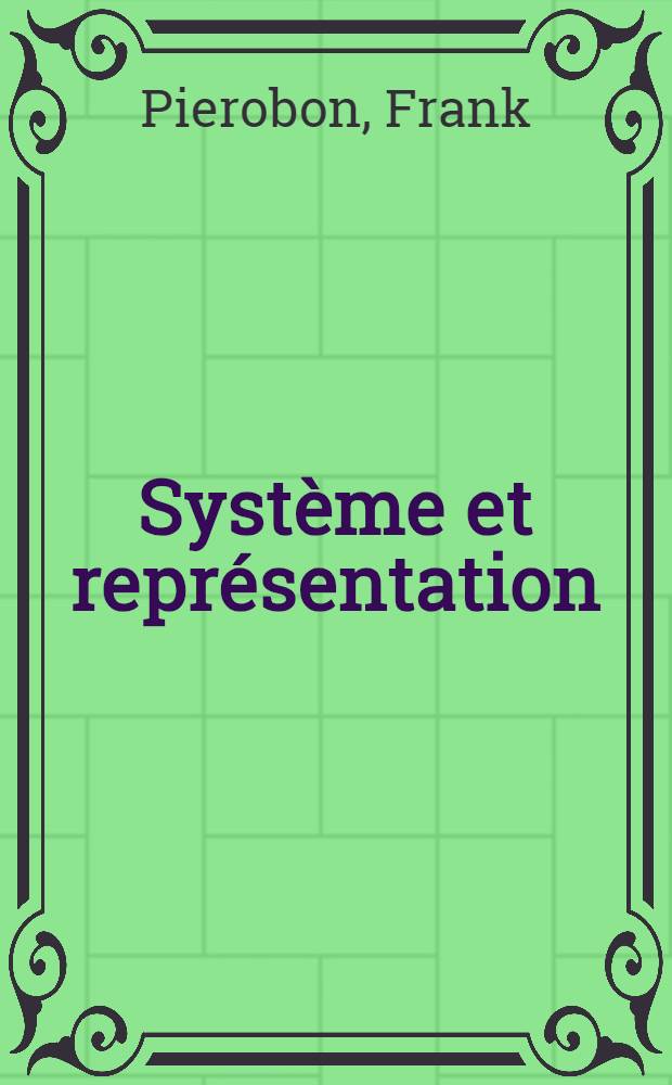 Système et représentation : La déduction transcendantale des catégories dans la "Critique de la raison pure" = Система и репрезентация. Трансцендентная дедукция категорий в "Критике чистого разума",1724-1804.