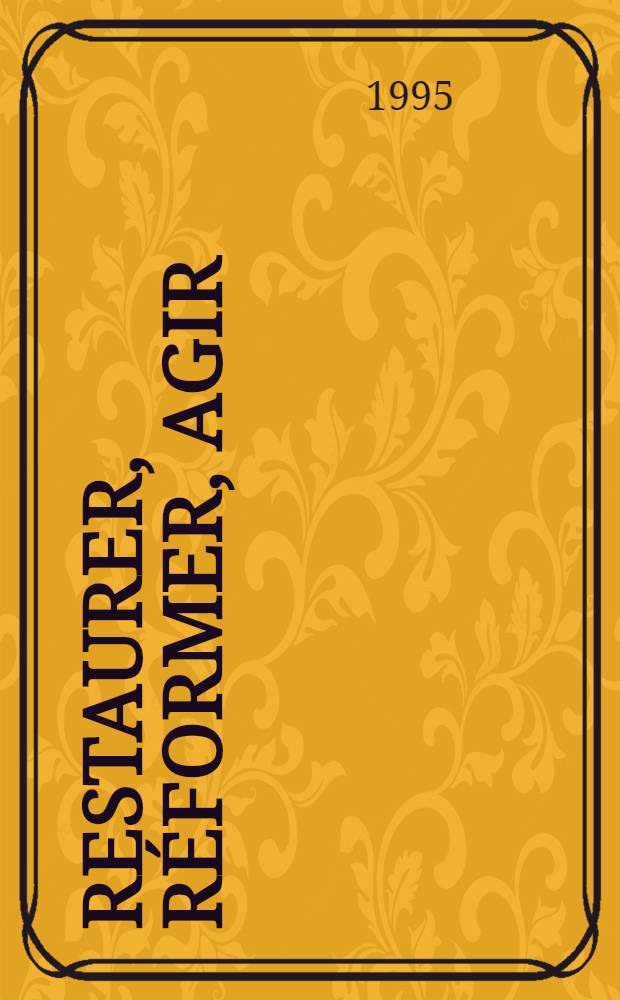 Restaurer, réformer, agir : La France en 1945