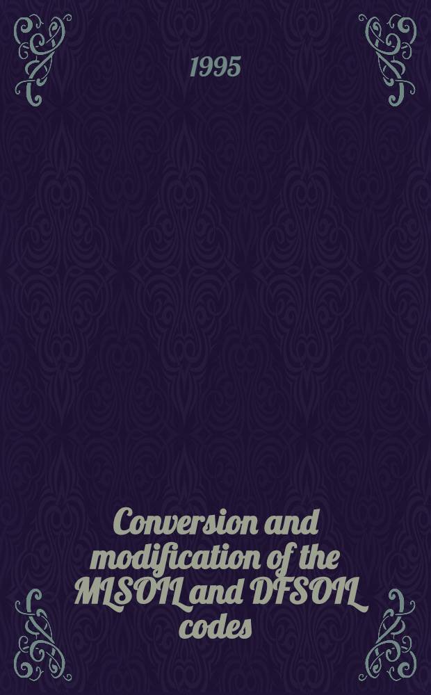 Conversion and modification of the MLSOIL and DFSOIL codes