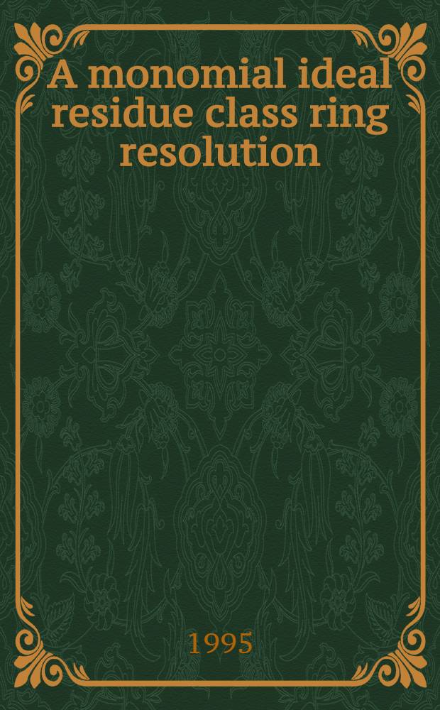 A monomial ideal residue class ring resolution