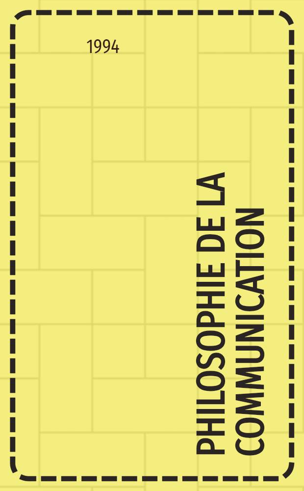 Philosophie de la communication = Философия общения.
