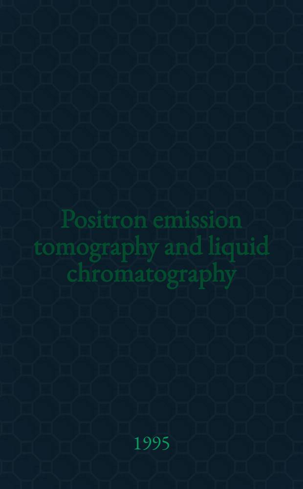 Positron emission tomography and liquid chromatography : In vivo studies on metabolism of C-labelled amino acids : Diss.