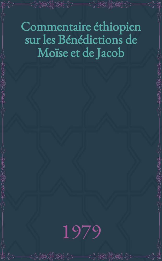 Commentaire éthiopien sur les Bénédictions de Moïse et de Jacob
