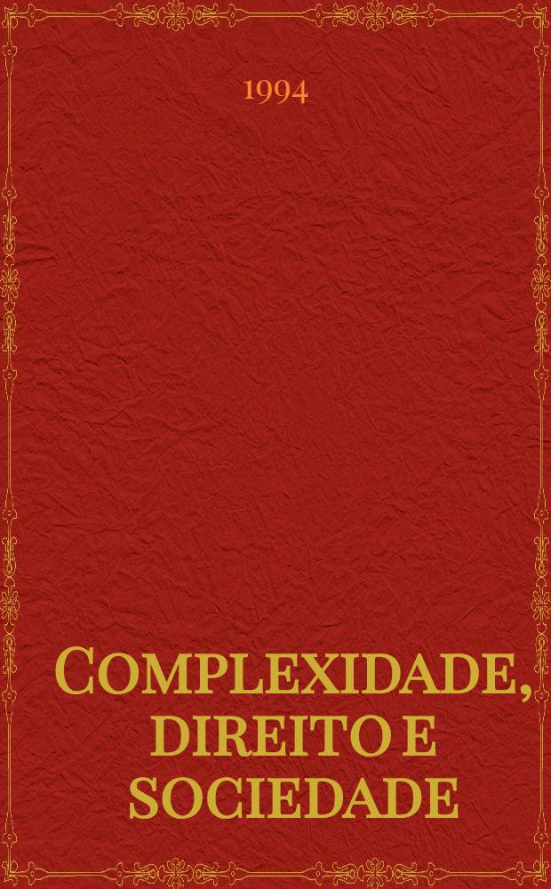 Complexidade, direito e sociedade