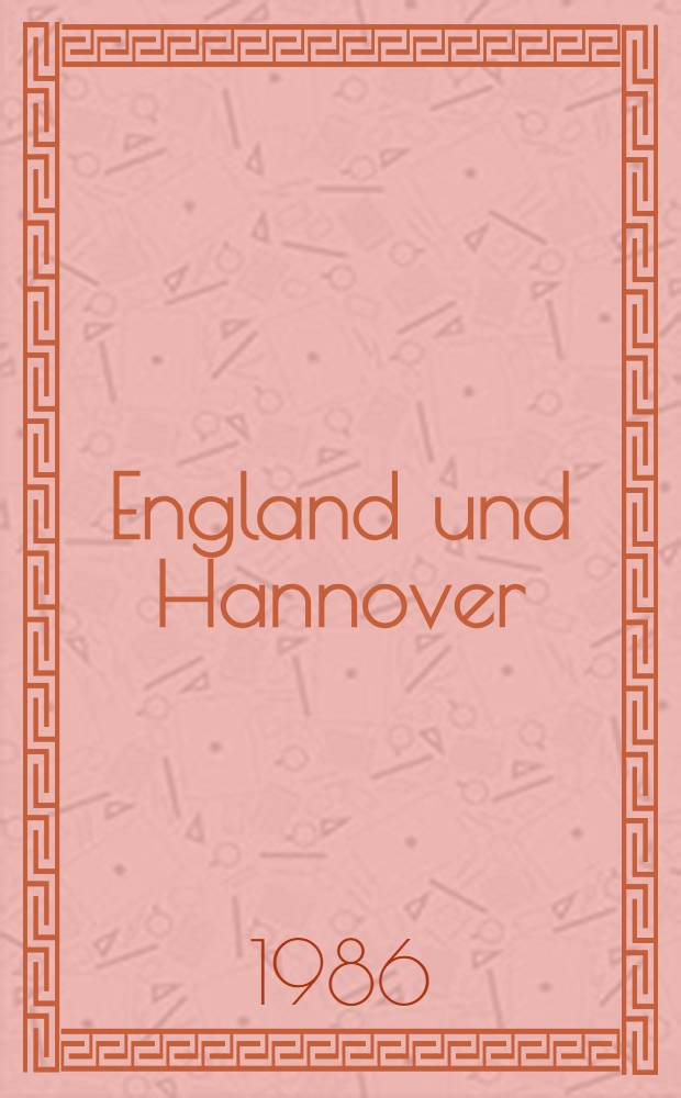 England und Hannover = England and Hannover