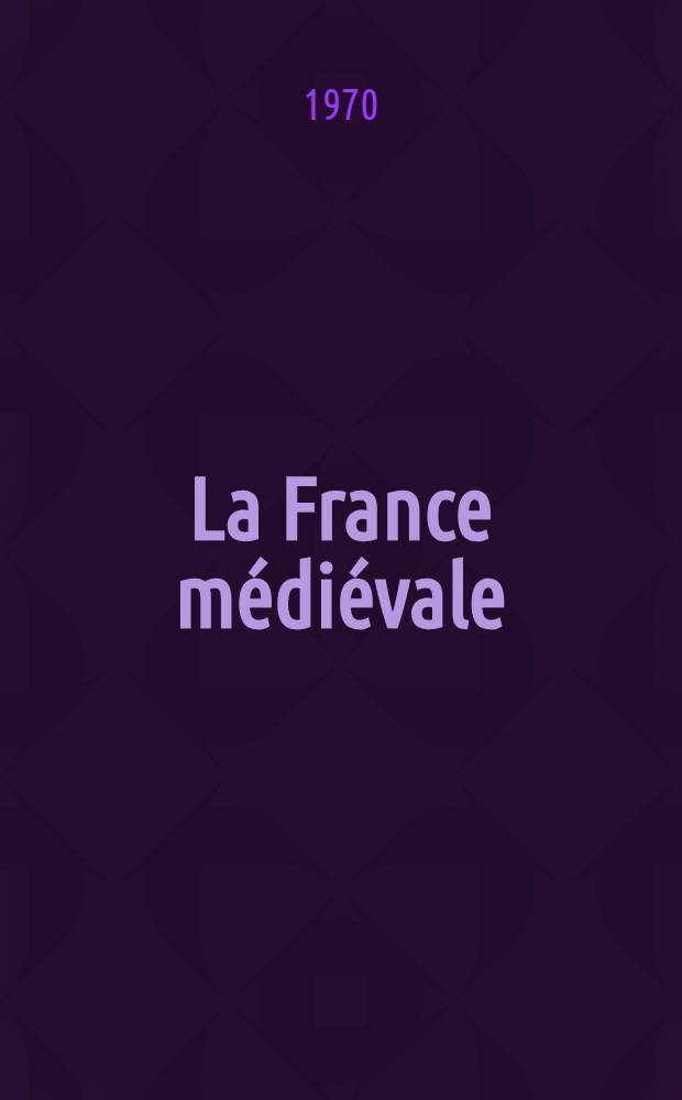 La France médiévale : Institutions et soc