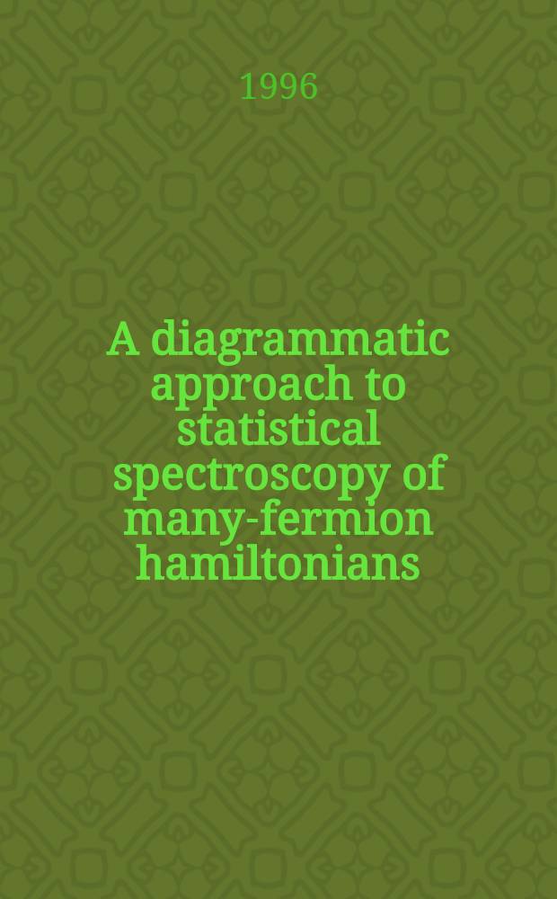 A diagrammatic approach to statistical spectroscopy of many-fermion hamiltonians = Диаграммное приближение к статистической спектроскопии многофермионных гамильтонианов..