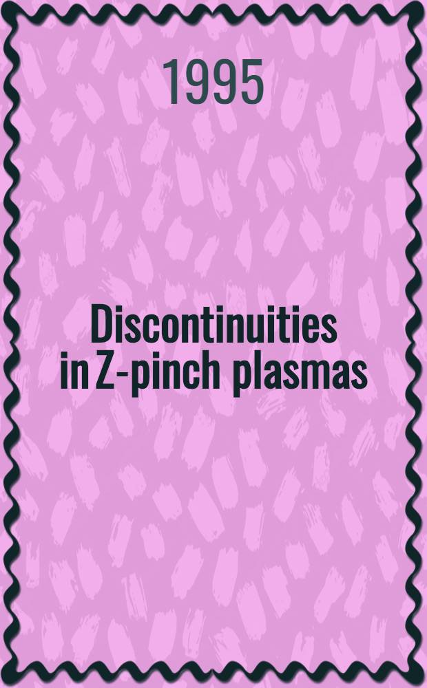 Discontinuities in Z-pinch plasmas