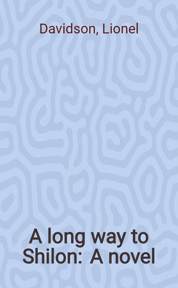 A long way to Shilon : A novel