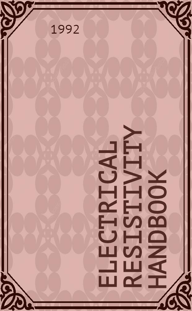 Electrical resistivity handbook