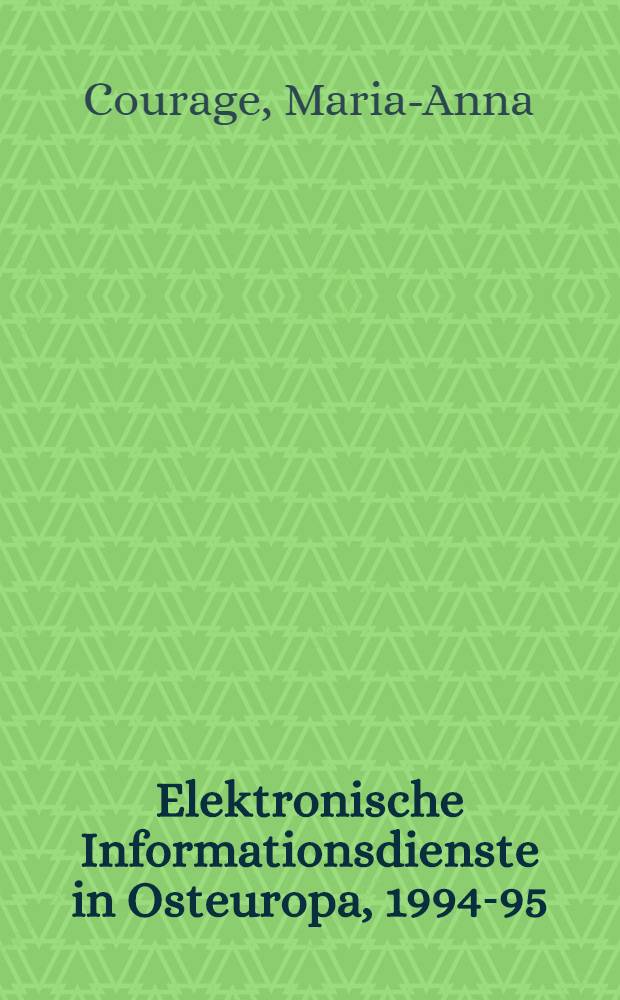 Elektronische Informationsdienste in Osteuropa, 1994-95