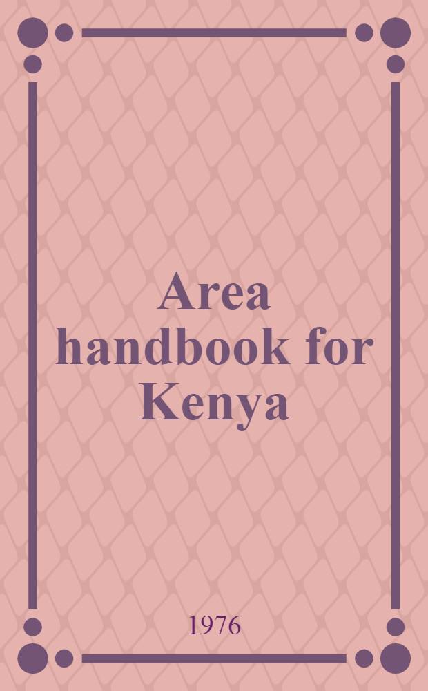 Area handbook for Kenya