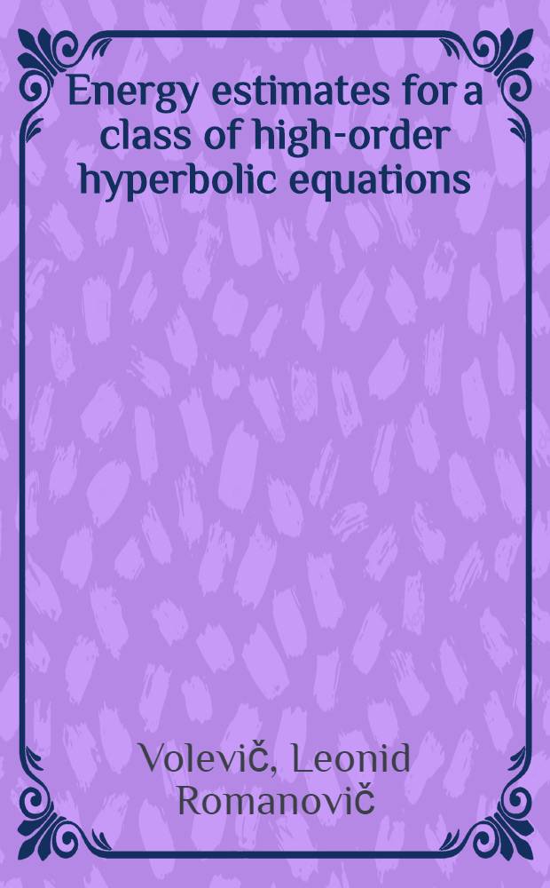Energy estimates for a class of high-order hyperbolic equations