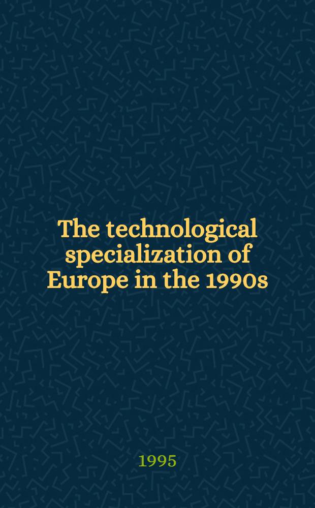 The technological specialization of Europe in the 1990s