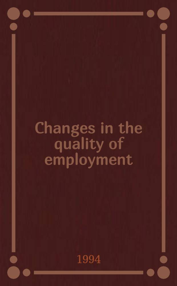 Changes in the quality of employment : Some evidence from macro data