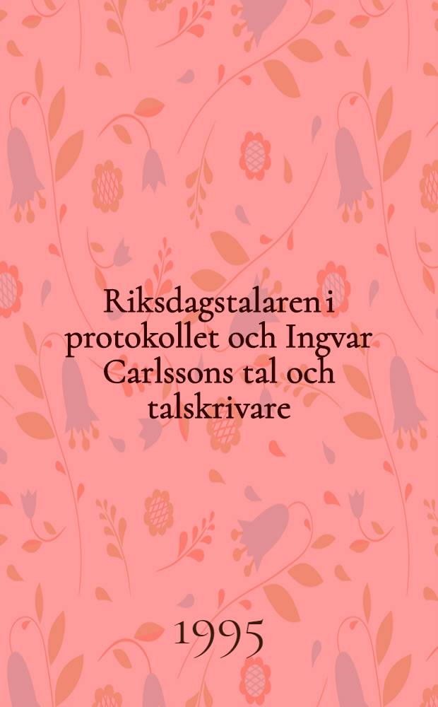Riksdagstalaren i protokollet och Ingvar Carlssons tal och talskrivare : Två studier i politikers talarspråk = Протоколы речей в риксдаге и речи Ингвара Карлссона.