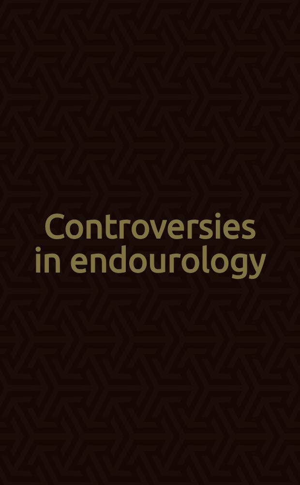 Controversies in endourology = Дискуссии в эндоурологии.