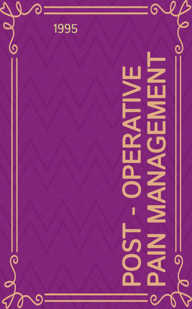 Post - operative pain management