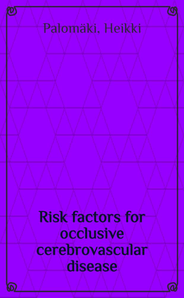 Risk factors for occlusive cerebrovascular disease : With spec. emphasis on snoring a. alcohol consumption : Acad. diss = Факторы риска при окклюзивных заболеваниях головного мозга. Особенно при храпе и потреблении алкоголя.