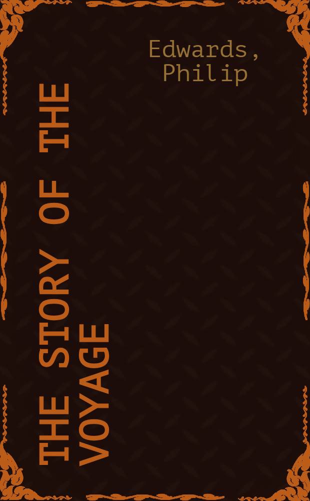 The story of the voyage : Sea-narratives in eighteenth-century England = История путешествия.