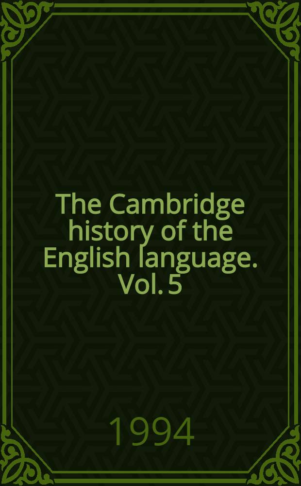 The Cambridge history of the English language. Vol. 5 : English in Britain and overseas