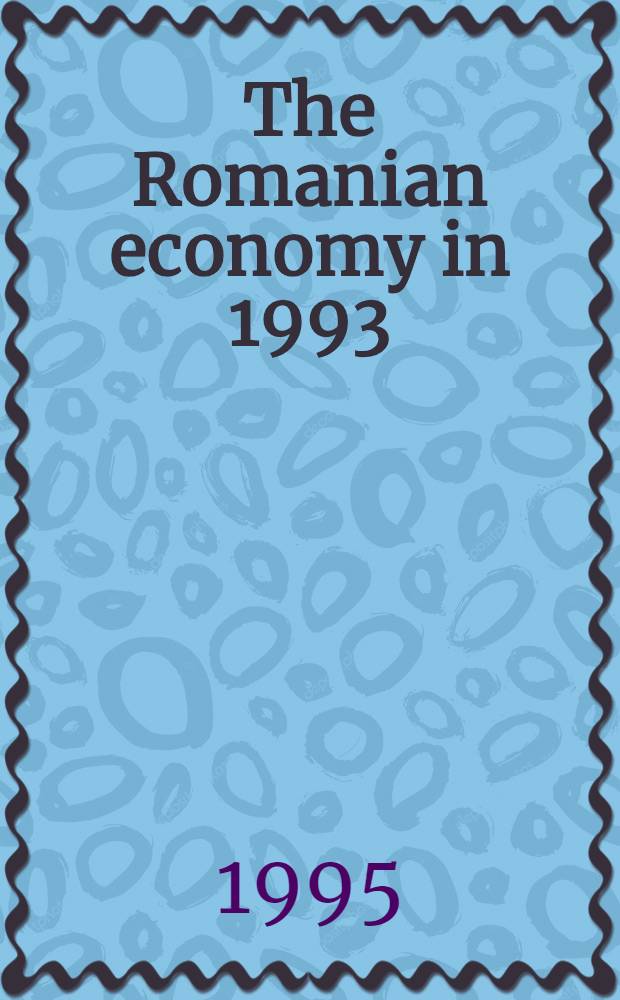 The Romanian economy in 1993 / 1994 : From stagnation with inflation to stagnation with stabilization