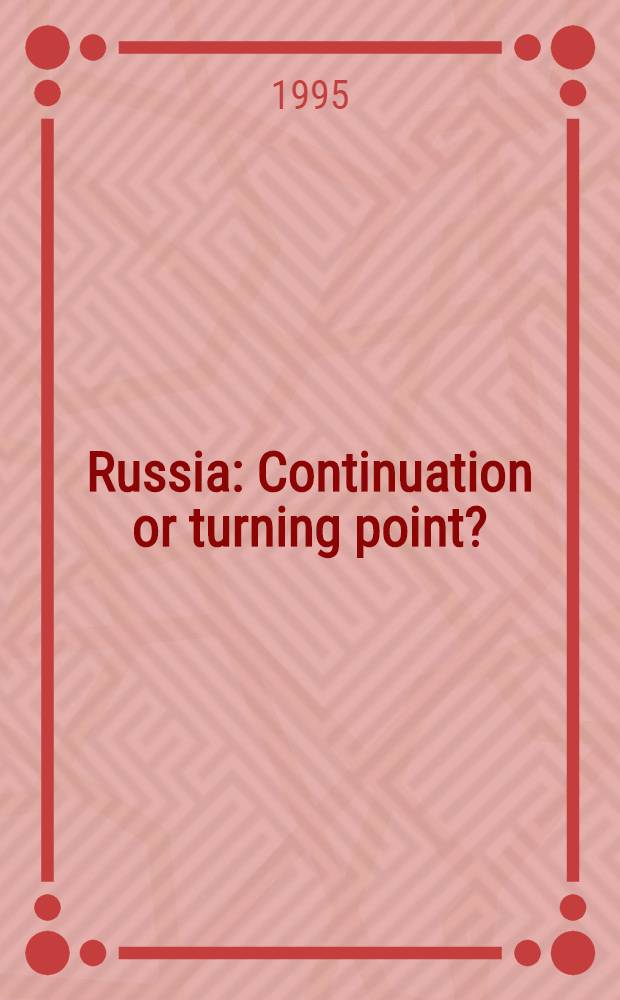 Russia : Continuation or turning point ?