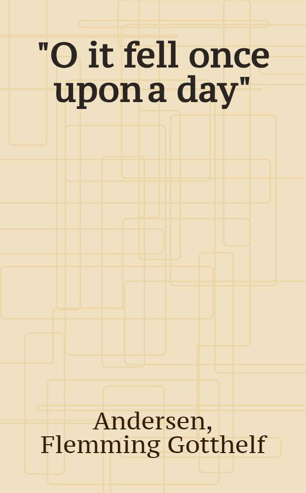 "O it fell once upon a day" : Formler, formelsprog og traditionsballader