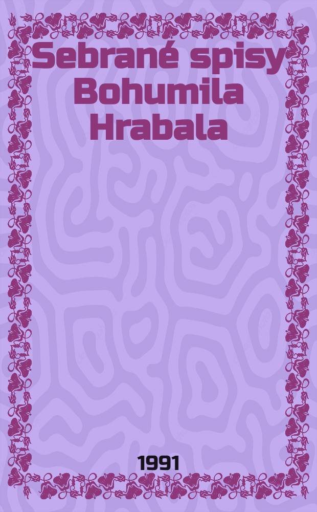 Sebrané spisy Bohumila Hrabala