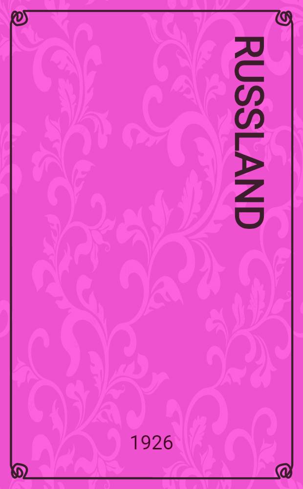 Russland