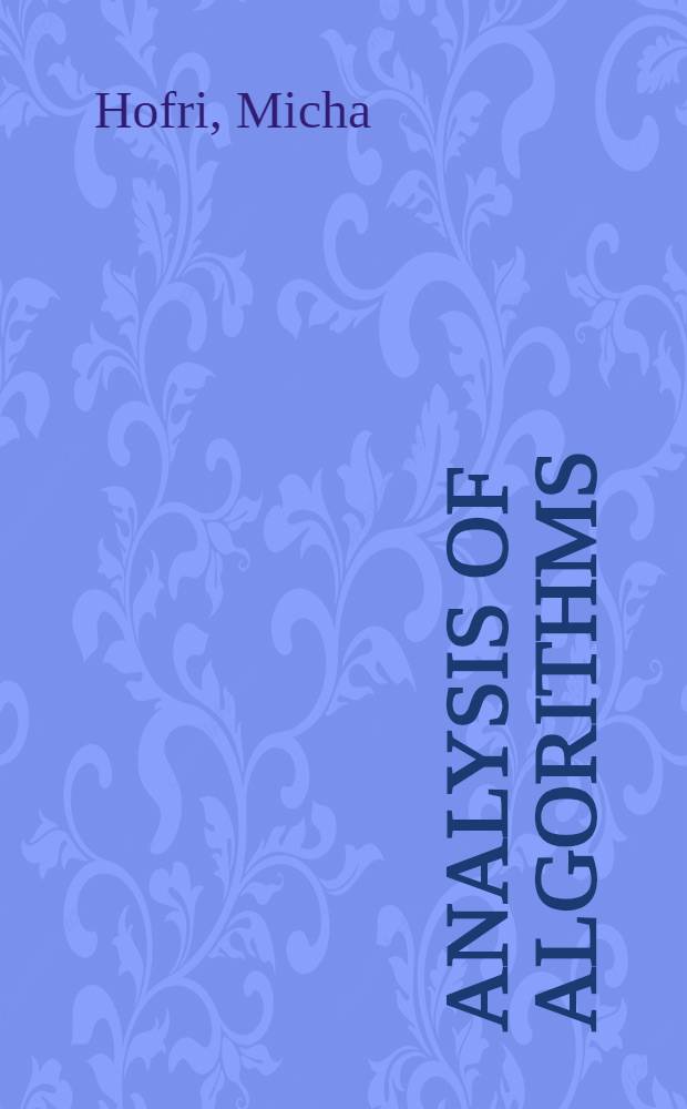 Analysis of algorithms : Computational methods & mathematical tools = Анализ алгоритмов. Вычислительные методы и математическая обработка.