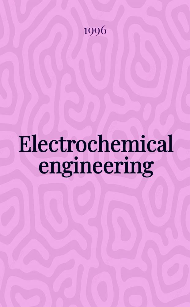 Electrochemical engineering