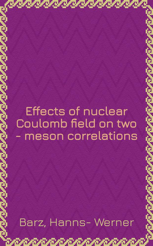 Effects of nuclear Coulomb field on two - meson correlations