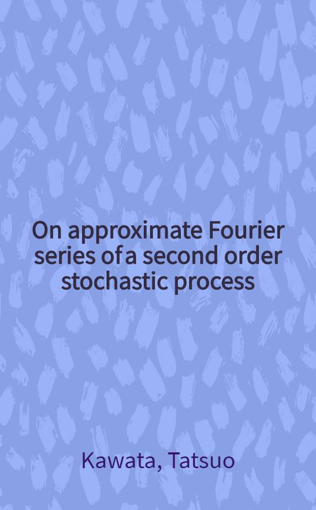 On approximate Fourier series of a second order stochastic process