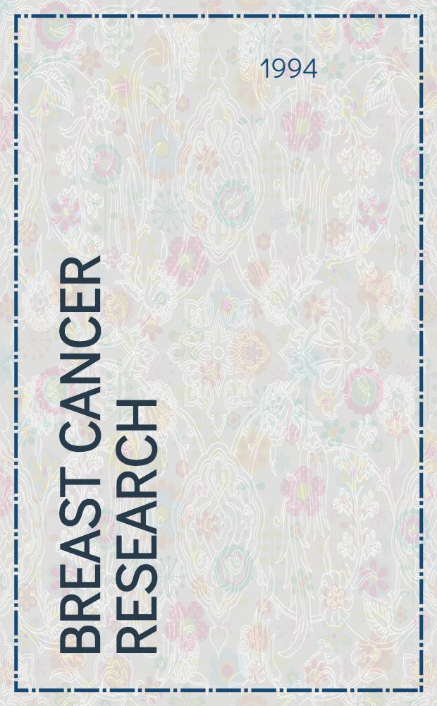Breast cancer research : current issues - future directions : Atlanta, Georgia, Apr. 25-28, 1993