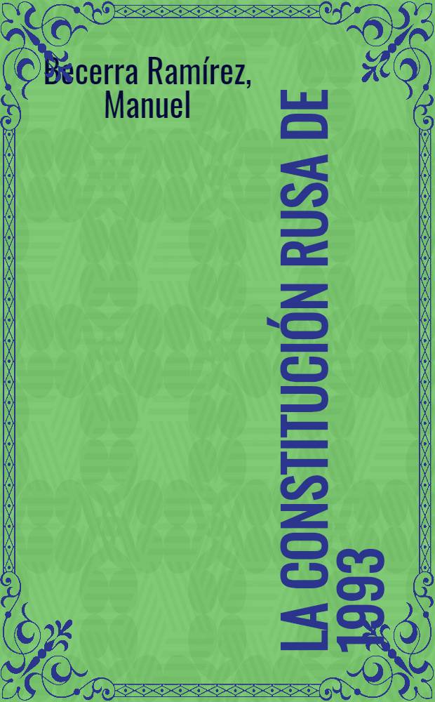 La Constitución Rusa de 1993