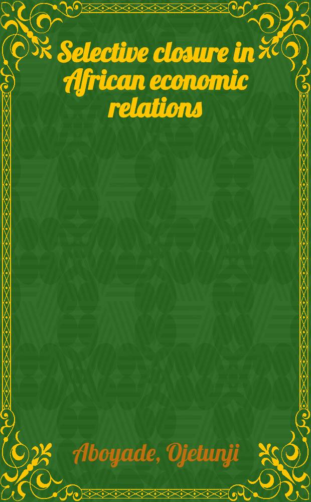 Selective closure in African economic relations