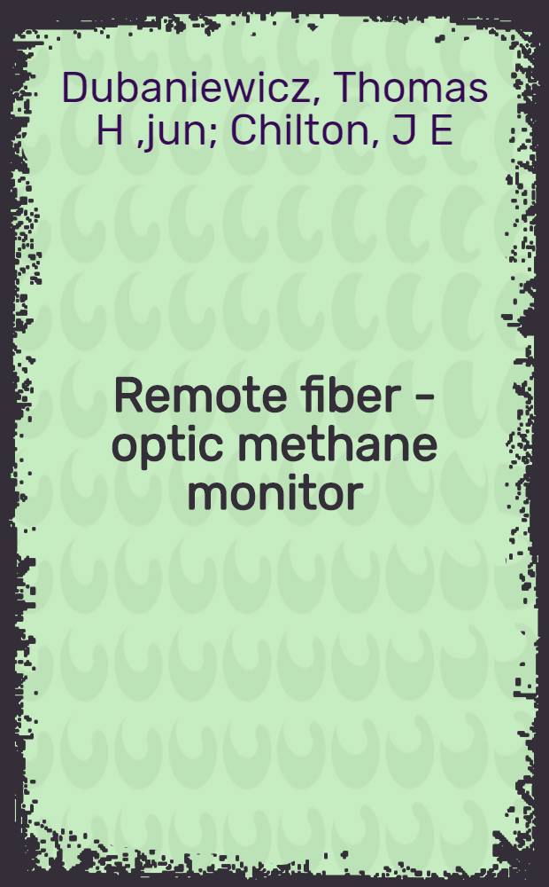 Remote fiber - optic methane monitor