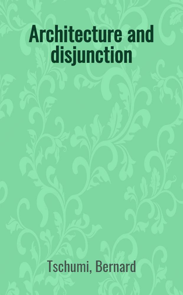 Architecture and disjunction = Архитектура и разобщение.